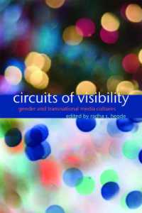 ジェンダーとトランスナショナルなメディア文化<br>Circuits of Visibility : Gender and Transnational Media Cultures (Critical Cultural Communication)