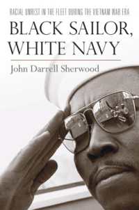 Black Sailor, White Navy : Racial Unrest in the Fleet during the Vietnam War Era