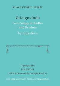 Gita Govinda : Love Songs of Radha and Krishna (Clay Sanskrit Library)