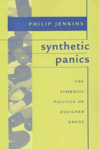 Synthetic Panics : The Symbolic Politics of Designer Drugs