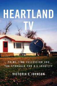 プライムタイム・テレビとアメリカのアイデンティティ<br>Heartland TV : Prime Time Television and the Struggle for U.S. Identity