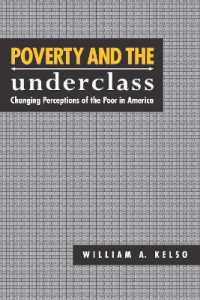 Poverty and the Underclass : Changing Perceptions of the Poor in America