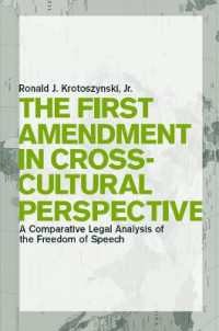 合衆国憲法第一修正の比較文化考察<br>The First Amendment in Cross-Cultural Perspective : A Comparative Legal Analysis of the Freedom of Speech (Critical America)