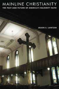 アメリカの主流派プロテスタント教会<br>Mainline Christianity : The Past and Future of America's Majority Faith