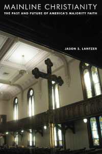 アメリカの主流派プロテスタント教会<br>Mainline Christianity : The Past and Future of America's Majority Faith
