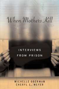 母が子を殺すとき：刑務所におけるインタビュー<br>When Mothers Kill : Interviews from Prison