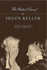 急進主義者としてのヘレン・ケラー：政治的評伝<br>The Radical Lives of Helen Keller (The History of Disability)