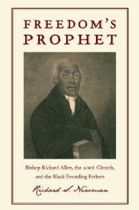 Freedom's Prophet : Bishop Richard Allen, the AME Church, and the Black Founding Fathers