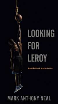 アメリカの大衆文化に見る黒人の男性性<br>Looking for Leroy : Illegible Black Masculinities (Postmillennial Pop)