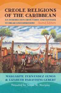 Creole Religions of the Caribbean: An Introduction from Vodou and Santeria to Obeah and Espiritismo (Religion, Race, and Ethnicity") （2ND）