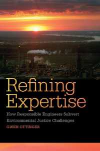 Refining Expertise : How Responsible Engineers Subvert Environmental Justice Challenges