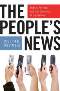 メディア、政治と資本主義の要請<br>The People's News : Media, Politics, and the Demands of Capitalism