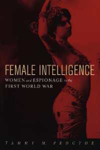 第一次大戦中の女性スパイ<br>Female Intelligence : Women and Espionage in the First World War
