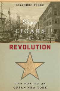Sugar, Cigars, and Revolution : The Making of Cuban New York