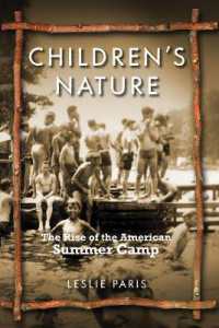 Children's Nature : The Rise of the American Summer Camp (American History and Culture)