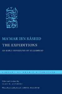 The Expeditions : An Early Biography of Muḥammad (Library of Arabic Literature)