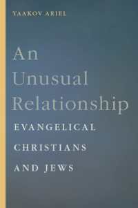 An Unusual Relationship : Evangelical Christians and Jews (Goldstein-goren Series in American Jewish History)