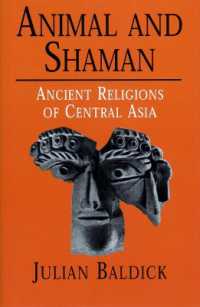 中央アジアの古代宗教<br>Animal and Shaman : Ancient Religions of Central Asia