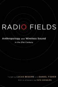 Radio Fields : Anthropology and Wireless Sound in the 21st Century