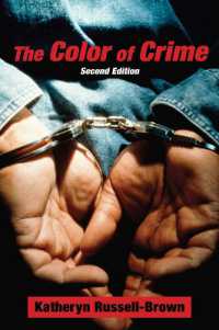 The Color of Crime (Second Edition) : Racial Hoaxes， White Fear， Black Protectionism， Police Harassment， and Other Macroaggressions (Critical America)