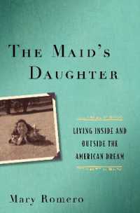 The Maid's Daughter : Living inside and Outside the American Dream