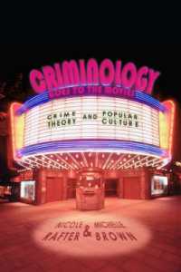 Criminology Goes to the Movies : Crime Theory and Popular Culture