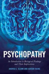 Psychopathy : An Introduction to Biological Findings and Their Implications (Psychology and Crime)