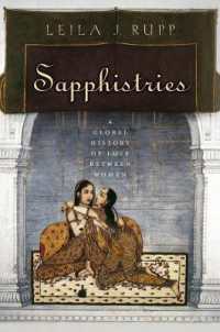 女性同士の愛の世界史<br>Sapphistries : A Global History of Love between Women (Intersections)