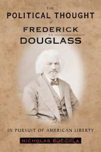 The Political Thought of Frederick Douglass : In Pursuit of American Liberty