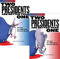 Two Presidents Are Better than One : The Case for a Bipartisan Executive Branch