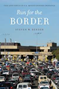 Run for the Border : Vice and Virtue in U.S.-Mexico Border Crossings (Citizenship and Migration in the Americas)
