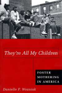 アメリカの家族生活：養母の視点<br>They're All My Children : Foster Mothering in America