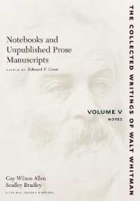 ホイットマンのノート・散文草稿５：ノート<br>Notebooks and Unpublished Prose Manuscripts: Volume V : Notes (The Collected Writings of Walt Whitman)