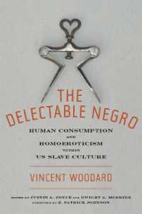 The Delectable Negro : Human Consumption and Homoeroticism within US Slave Culture (Sexual Cultures)
