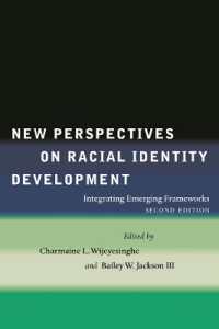 人種アイデンティティの発達：新視点（第２版）<br>New Perspectives on Racial Identity Development : Integrating Emerging Frameworks, Second Edition