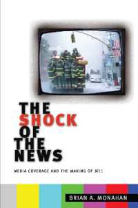 The Shock of the News : Media Coverage and the Making of 9/11