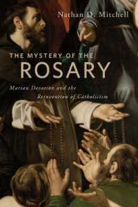 ロザリオの謎<br>The Mystery of the Rosary : Marian Devotion and the Reinvention of Catholicism