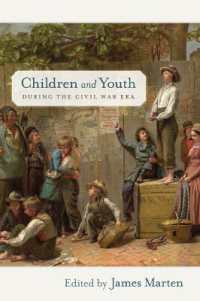 南北戦争中の児童と若者<br>Children and Youth during the Civil War Era (Children and Youth in America)