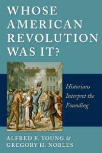 誰のためのアメリカ独立革命だったか<br>Whose American Revolution Was It? : Historians Interpret the Founding