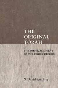The Original Torah : The Political Intent of the Bible's Writers (Reappraisals Jewish Social History)