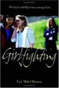 少女にみられる攻撃性<br>Girlfighting : Betrayal and Rejection among Girls