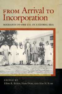 グローバル時代のアメリカ移民<br>From Arrival to Incorporation : Migrants to the U.S. in a Global Era (Nation of Nations)