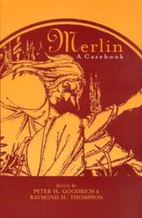マーリン：ケースブック<br>Merlin : A Casebook (Arthurian Characters and Themes)