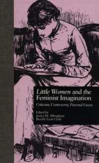 少女とフェミニズム的想像力<br>LITTLE WOMEN and THE FEMINIST IMAGINATION : Criticism, Controversy, Personal Essays (Children's Literature and Culture)