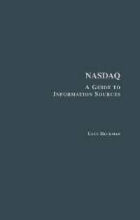 ＮＡＳＤＡＱ関連書誌ガイド<br>Nasdaq : A Guide to Information Sources (Research and Information Guides in Business, Industry and Economic Institutions)