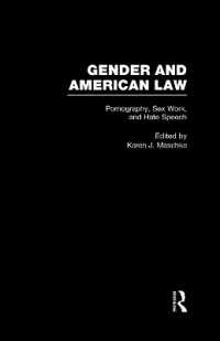 Pornography, Sex Work, and Hate Speech (Gender and American Law: the Impact of the Law on the Lives of Women)
