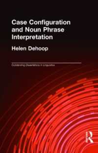 Case Configuration and Noun Phrase Interpretation (Outstanding Dissertations in Linguistics)