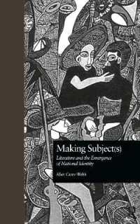 Making Subject(s) : Literature and the Emergence of National Identity (Comparative Literature and Cultural Studies)