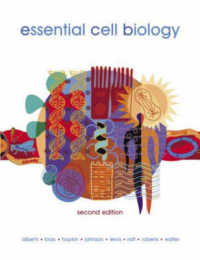 「Ｅｓｓｅｎｔｉａｌ細胞生物学」（第２版）<br>Essential Cell Biology （2ND）