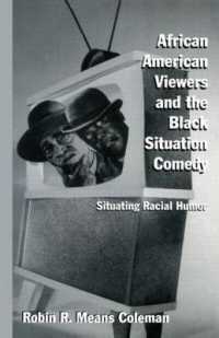 African American Viewers and the Black Situation Comedy : Situating Racial Humor (Studies in African American History and Culture)